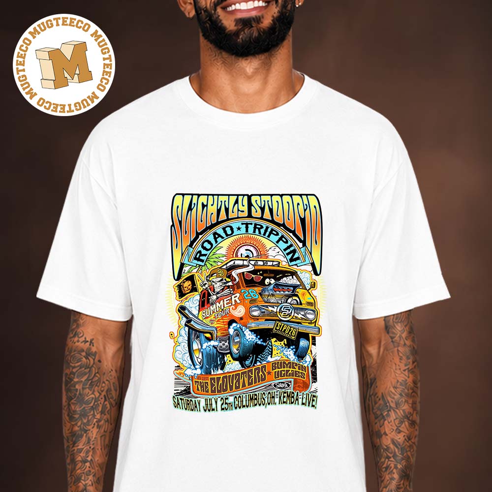Slightly Stoopid Columbus OH Event Poster At Kemba Live July 25 2026 Unisex T Shirt Slightly Stoopid Columbus OH Event Poster At Kemba Live July 25 2026 Unisex T Shirt