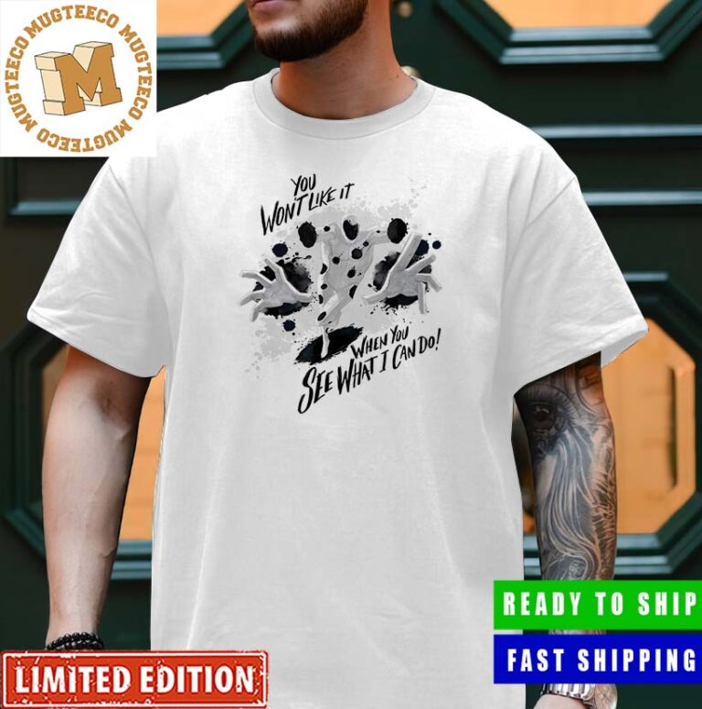 Spider-Man Across The Spider-Verse The Spot Villain You Won’t Like It When You See What I Can Do Merchandise Classic T-Shirt Spider-Man Across The Spider-Verse The Spot Villain You Won’t Like It When You See What I Can Do Merchandise Classic T-Shirt