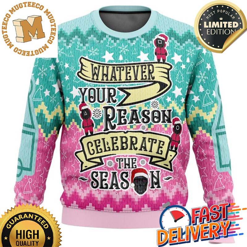 Squid Game Whatever Your Reason Gelebrate The Season Ugly Christmas Sweater For Holiday 2023 Xmas Gifts Squid Game Whatever Your Reason Gelebrate The Season Ugly Christmas Sweater For Holiday 2023 Xmas Gifts