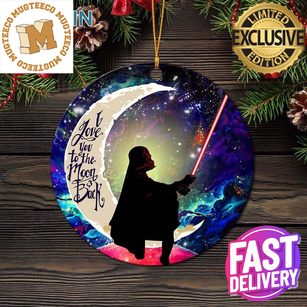 Star War Darth Vader Love You To The Moon And Back Galaxy 2023 Holiday Gifts Christmas Decorations Ornament Star War Darth Vader Love You To The Moon And Back Galaxy 2023 Holiday Gifts Christmas Decorations Ornament