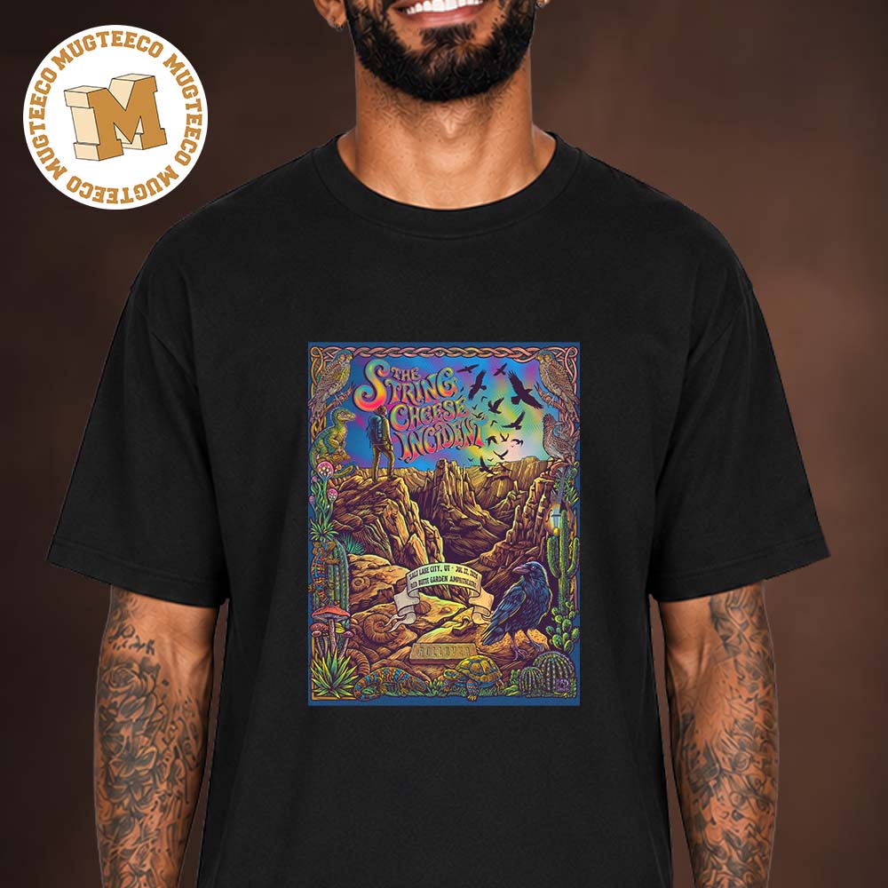 String Cheese Incident Salt Lake City UT Event Poster At Red Butte Garden Amphitheatre On July 22 2026 Unisex T Shirt String Cheese Incident Salt Lake City UT Event Poster At Red Butte Garden Amphitheatre On July 22 2026 Unisex T Shirt