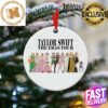Taylor Swift The Eras Tour 2023 For Swiftie Fan Gifts Christmas Ornament Taylor Swift The Eras Tour 2023 For Swiftie Fan Gifts Christmas Ornament