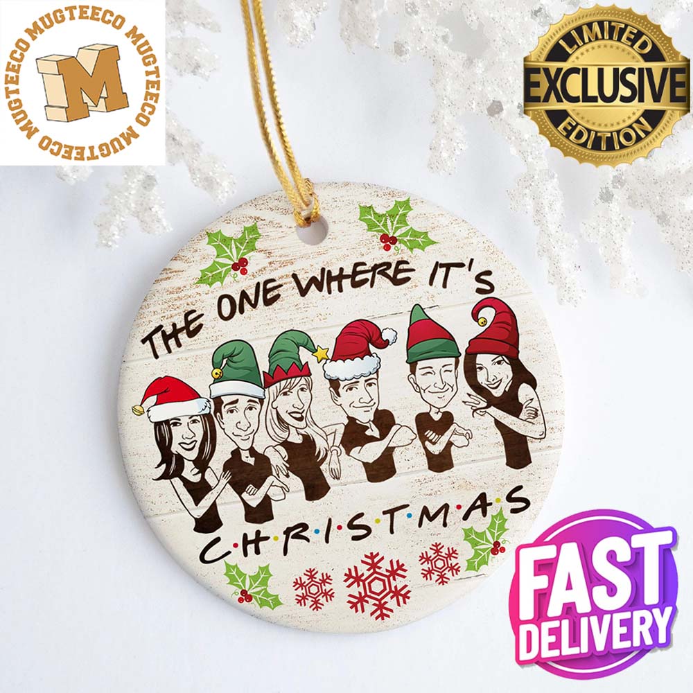 The One Where Its Christmas Friends Santa Personalized 2023 Holiday Merry Christmas Decorations Ornament The One Where Its Christmas Friends Santa Personalized 2023 Holiday Merry Christmas Decorations Ornament