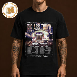 Big Ass Truck Inland Empire North America Tour2026 Unisex T Shirt
