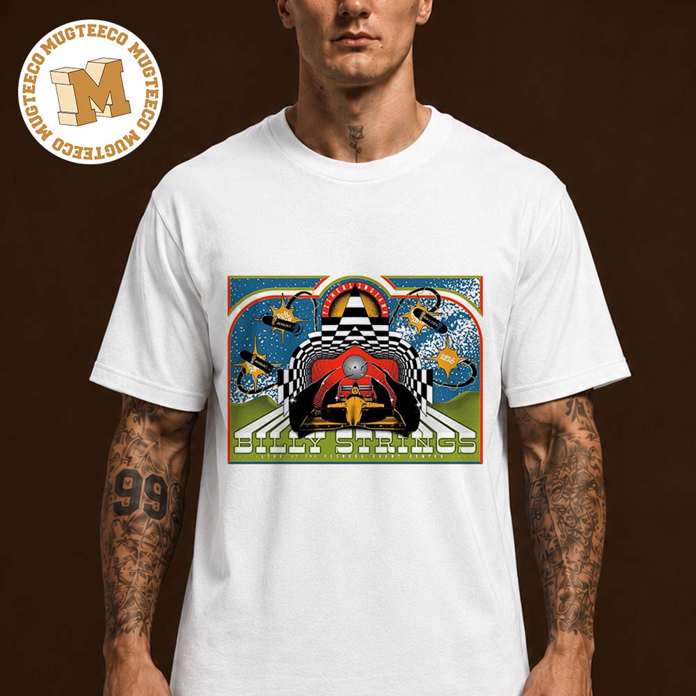 Billy Strings Fishers In 2026 Event Poster At Fishers Event Center On August 6 8 2026 Unisex T Shirt Billy Strings Fishers In 2026 Event Poster At Fishers Event Center On August 6 8 2026 Unisex T Shirt