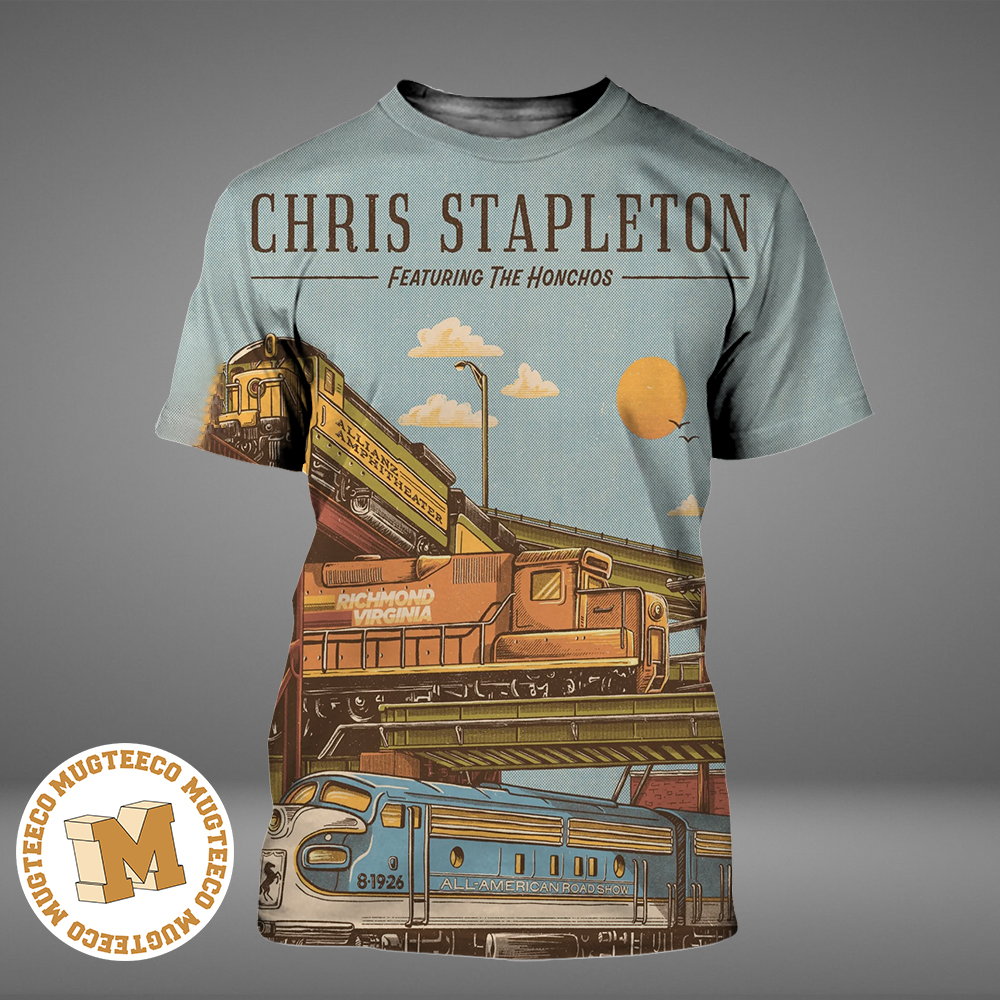 Chris Stapleton All American Road Show Richmond Virginia 2026 Event Poster At Allianz Amphitheater On August 19 2026 All Over Print Shirt Chris Stapleton All American Road Show Richmond Virginia 2026 Event Poster At Allianz Amphitheater On August 19 2026 All Over Print Shirt