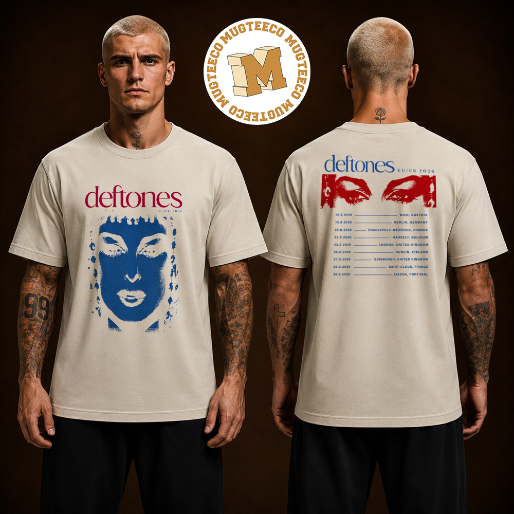Deftones EU UK Tour 2026 Exclusive Tee Two Sided Unisex T Shirt Deftones EU UK Tour 2026 Exclusive Tee Two Sided Unisex T Shirt
