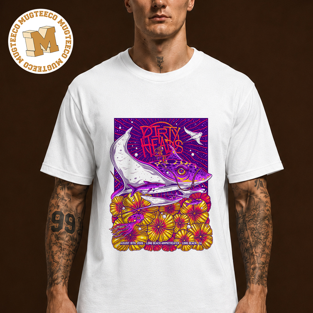 Dirty Heads Long Beach CA 2026 Event Poster At Long Beach Amphitheater On August 18 2026 Unisex T Shirt Dirty Heads Long Beach CA 2026 Event Poster At Long Beach Amphitheater On August 18 2026 Unisex T Shirt
