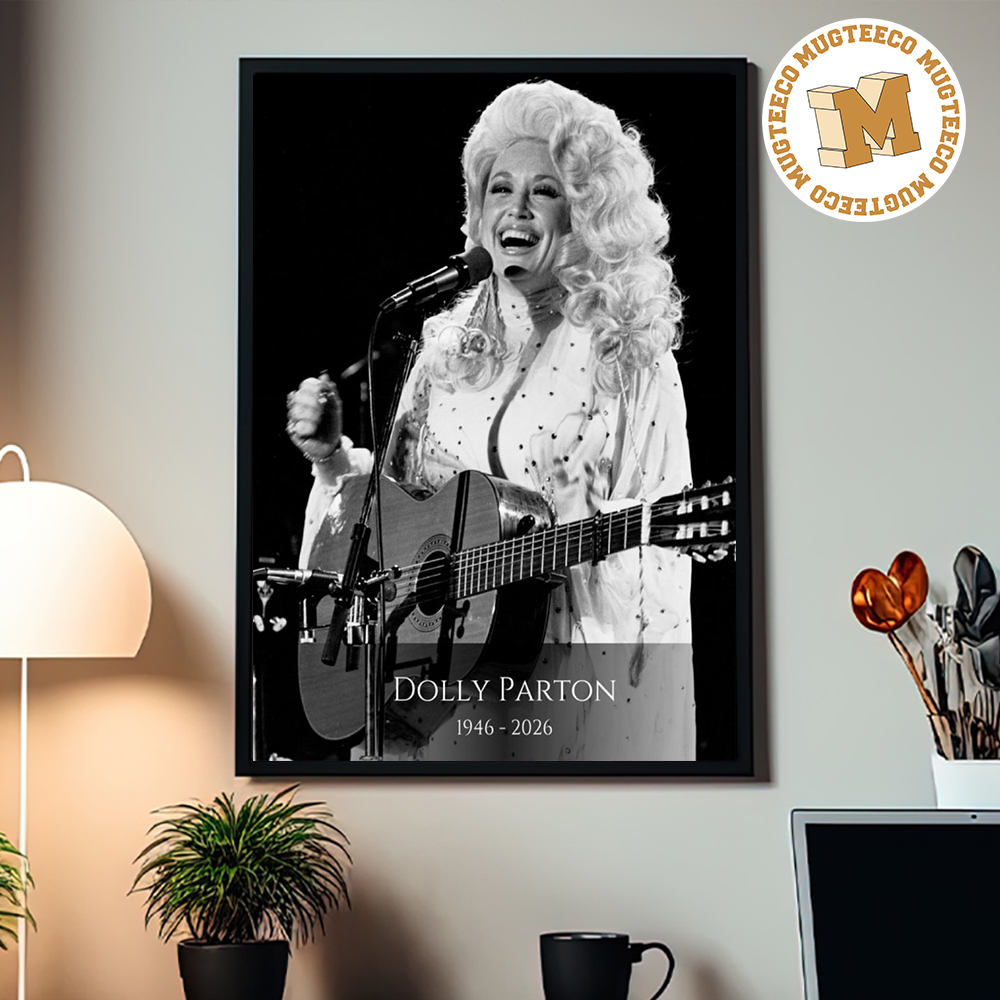 Dolly Parton Rest In Peace 1946 - 2026 Home Decor Poster Canvas Dolly Parton Rest In Peace 1946 - 2026 Home Decor Poster Canvas