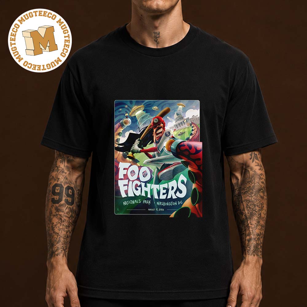Foo Fighters Washington DC 2026 Event Poster At Nationals Park On August 17 2026 Unisex T Shirt Foo Fighters Washington DC 2026 Event Poster At Nationals Park On August 17 2026 Unisex T Shirt