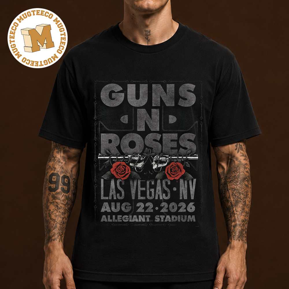 Gun N Roses Las Vegas NV 2026 Event Poster At Allegiant Stadium On August 22 2026 Unisex T Shirt Gun N Roses Las Vegas NV 2026 Event Poster At Allegiant Stadium On August 22 2026 Unisex T Shirt