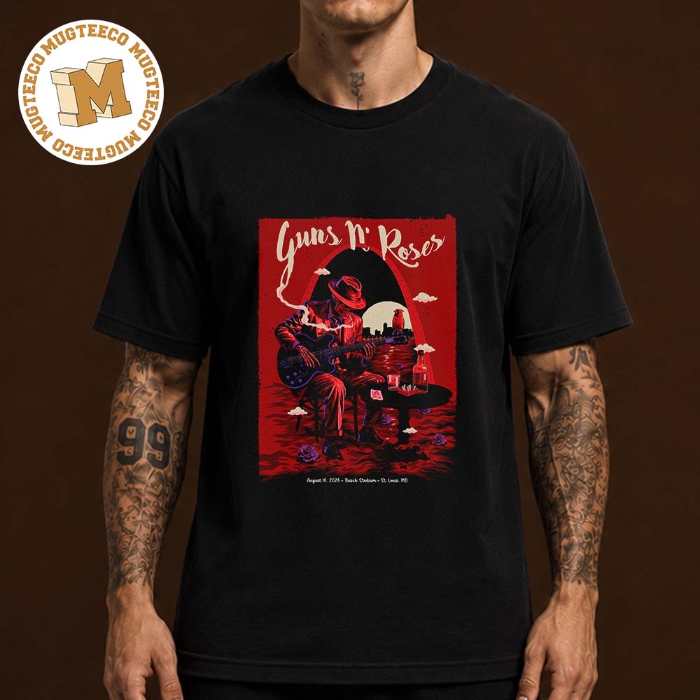 Guns N Roses St Louis MO 2026 Event Poster At Busch Stadium On August 16 2026 Unisex T Shirt Guns N Roses St Louis MO 2026 Event Poster At Busch Stadium On August 16 2026 Unisex T Shirt