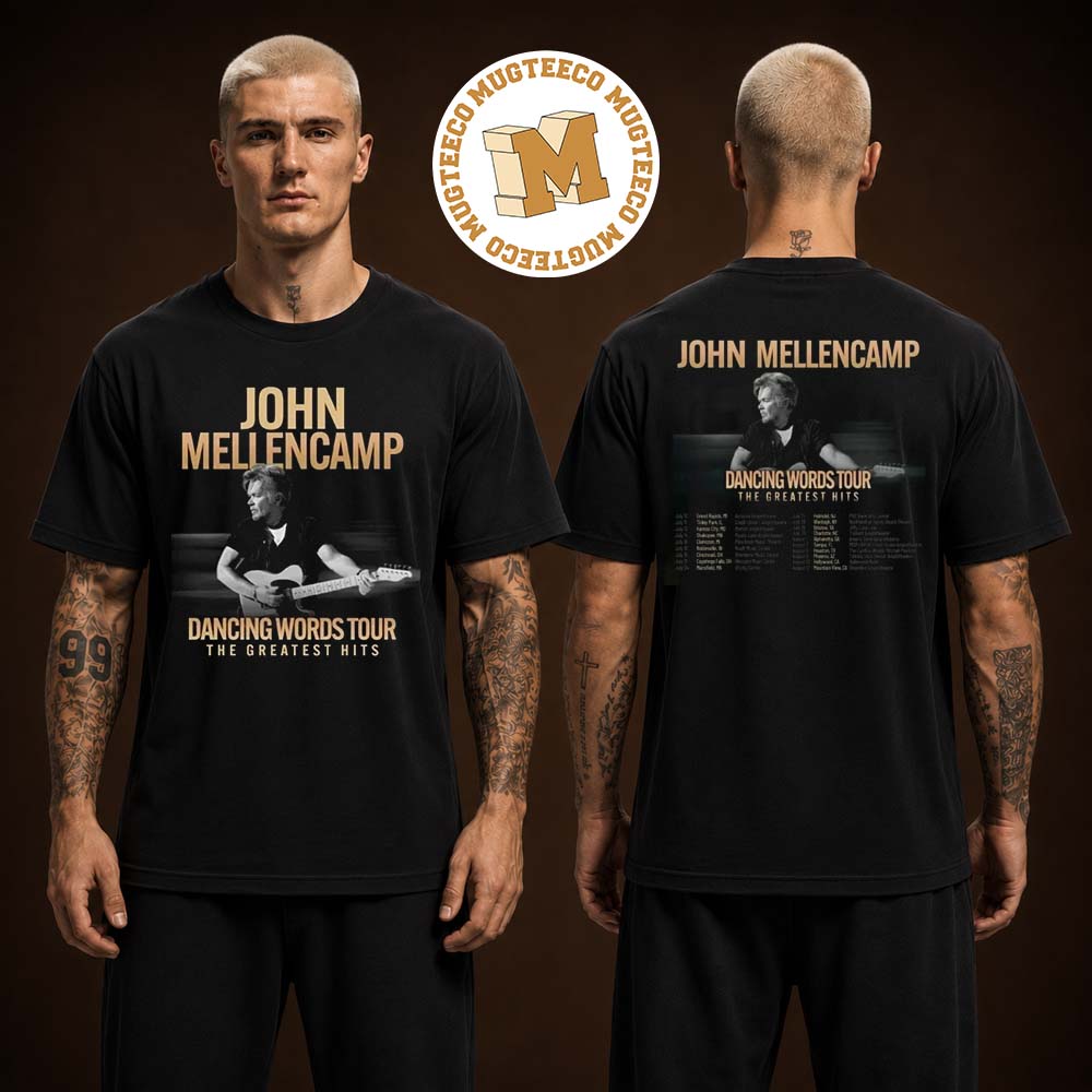 John Mellencamp Dancing Words Tour 2026 Two Sided Unisex T Shirt John Mellencamp Dancing Words Tour 2026 Two Sided Unisex T Shirt