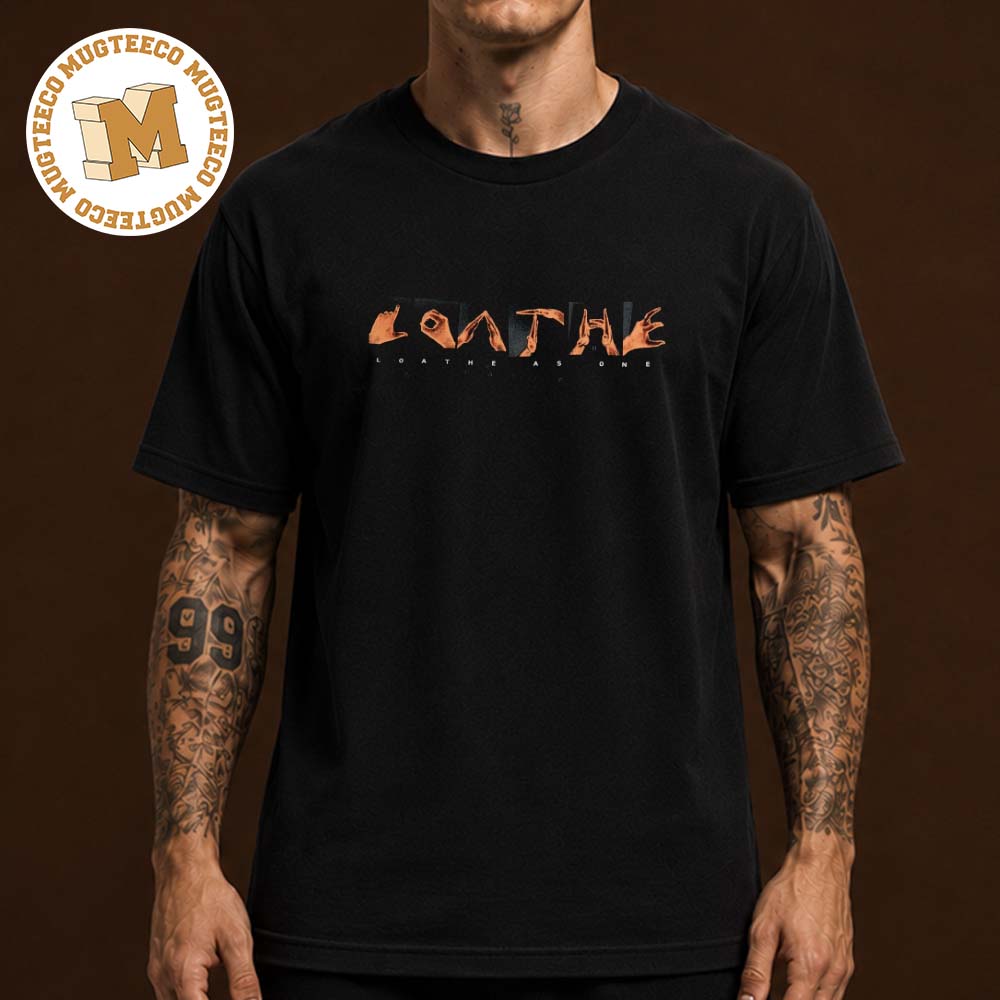 Loathe As One A Stranger To You Hands Stone Wash Unisex Black T Shirt Loathe As One A Stranger To You Hands Stone Wash Unisex Black T Shirt