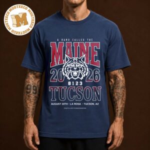 Maine Band Tucson AZ 2026 Event Poster At La Rosa On August 20 2026 Unisex T Shirt