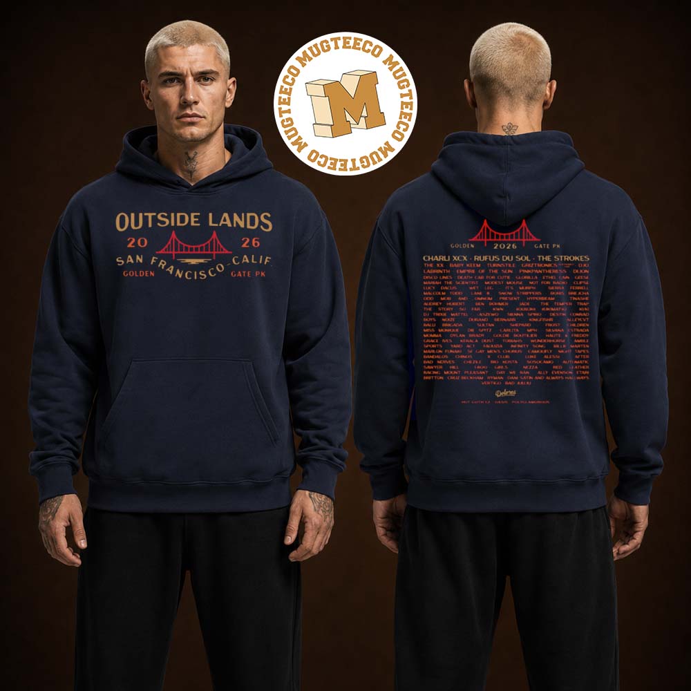 Outside Land Bridge Event Hoodie At Golden Gate Park On August 7 8 9 2026 Two Sided Unisex Hoodie Shirt Outside Land Bridge Event Hoodie At Golden Gate Park On August 7 8 9 2026 Two Sided Unisex Hoodie Shirt