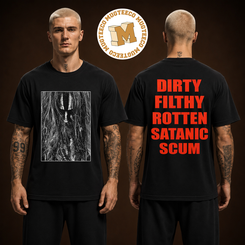 Rob Zombie Freaks On Parade 2026 Merch Dirty Filthy Rotten Satanic Scum Two Sided Unisex Black T Shirt Rob Zombie Freaks On Parade 2026 Merch Dirty Filthy Rotten Satanic Scum Two Sided Unisex Black T Shirt
