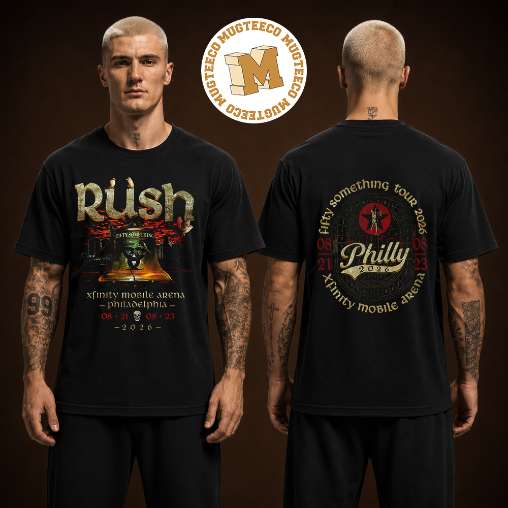 Rush Philadelphia Pennsylvavia 2026 Event Tee At Xfinity Mobie Arena On August 21 And 23 2026 Two Sided Unisex T Shirt Rush Philadelphia Pennsylvavia 2026 Event Tee At Xfinity Mobie Arena On August 21 And 23 2026 Two Sided Unisex T Shirt