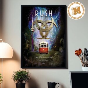 Rush Toronto Fifty Something Tour 2026 Event Poster At Scotiabank Arena On August 7 9 11 And 13 2026 Home Decor Poster Canvas