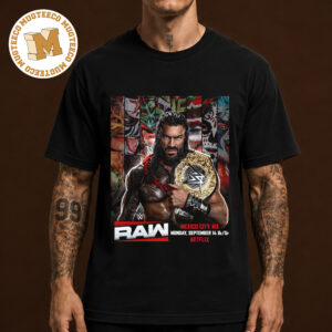 WWE Raw Roman Reigns vs Tournament Winner World Championship In Mexico City MX On September 14 2026 Unisex T Shirt