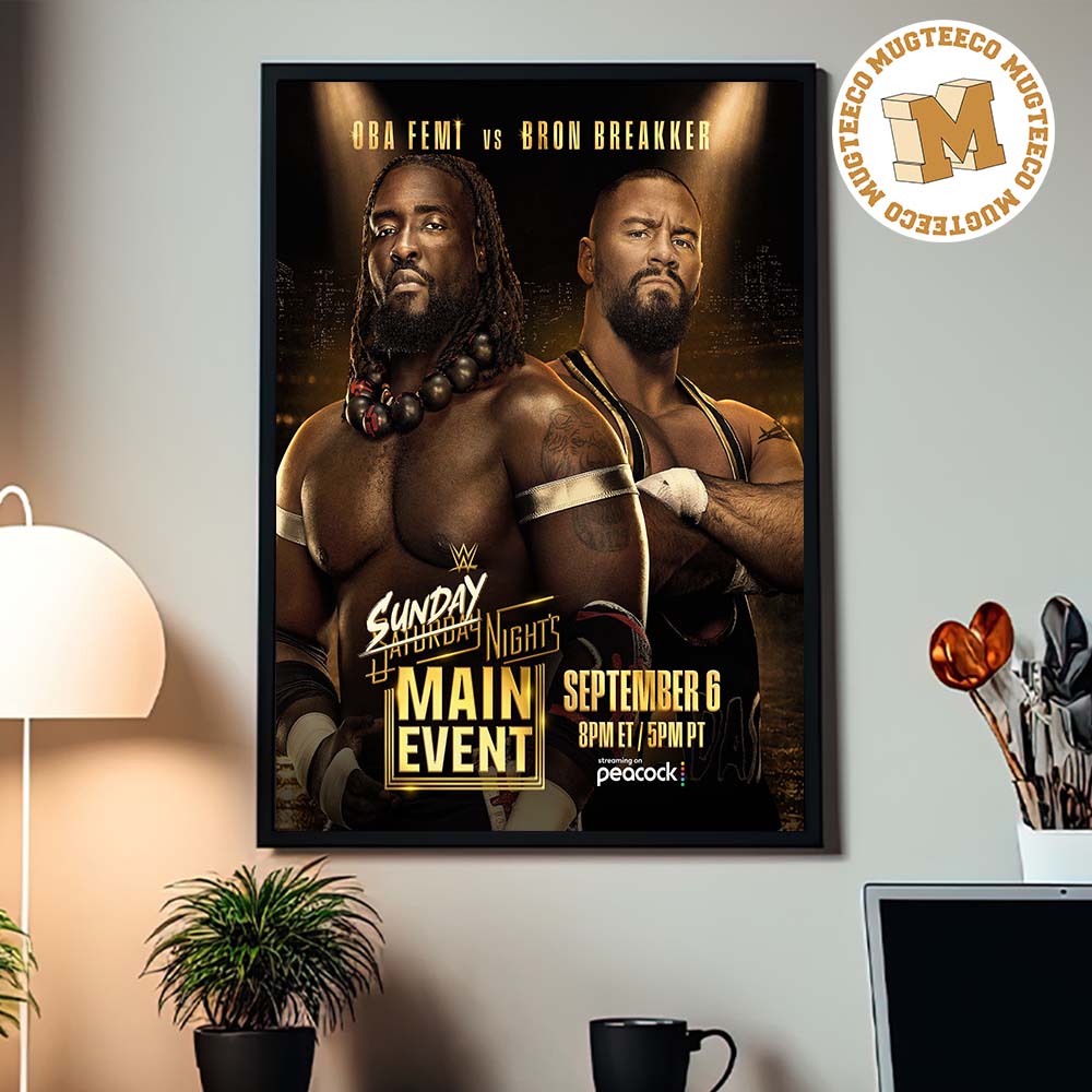 WWE Sunday Nights Oba Femi Vs Bron Breakker On September 6 2026 Home Decor Poster Canvas WWE Sunday Nights Oba Femi Vs Bron Breakker On September 6 2026 Home Decor Poster Canvas