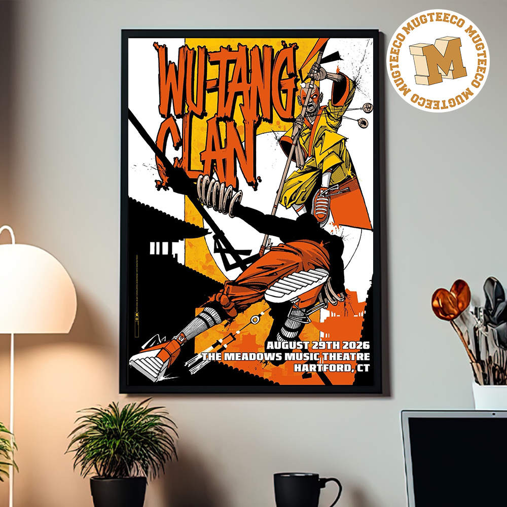Wu Tang Clan Hartford CT 2026 Event Poster At The Meadows Music Theatre On August 29 2026 Home Decor Poster Canvas Wu Tang Clan Hartford CT 2026 Event Poster At The Meadows Music Theatre On August 29 2026 Home Decor Poster Canvas