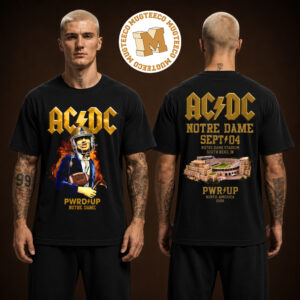 ACDC PWRD UP South Bend IN 2026 Exclusive Tee At Notre Dame Stadium On September 04 2026 Two Sided Unisex T Shirt
