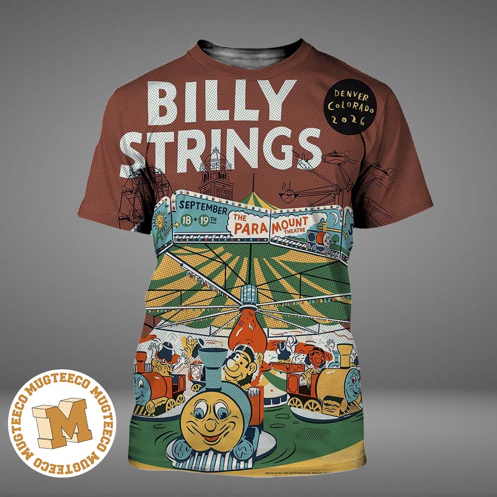 Billy Strings Denver Colorado 2026 Event Poster At The Para Mount Theatre On September 18-20 2026 All Over Print Shirt Billy Strings Denver Colorado 2026 Event Poster At The Para Mount Theatre On September 18-20 2026 All Over Print Shirt