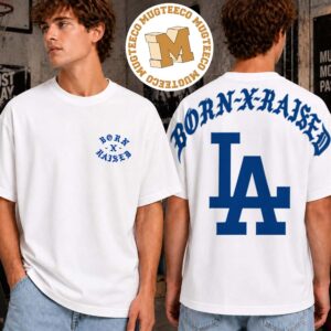 BornXRaised X Los Angeles Dodges The Majors Merch Tee Two Sided Unisex T-Shirt