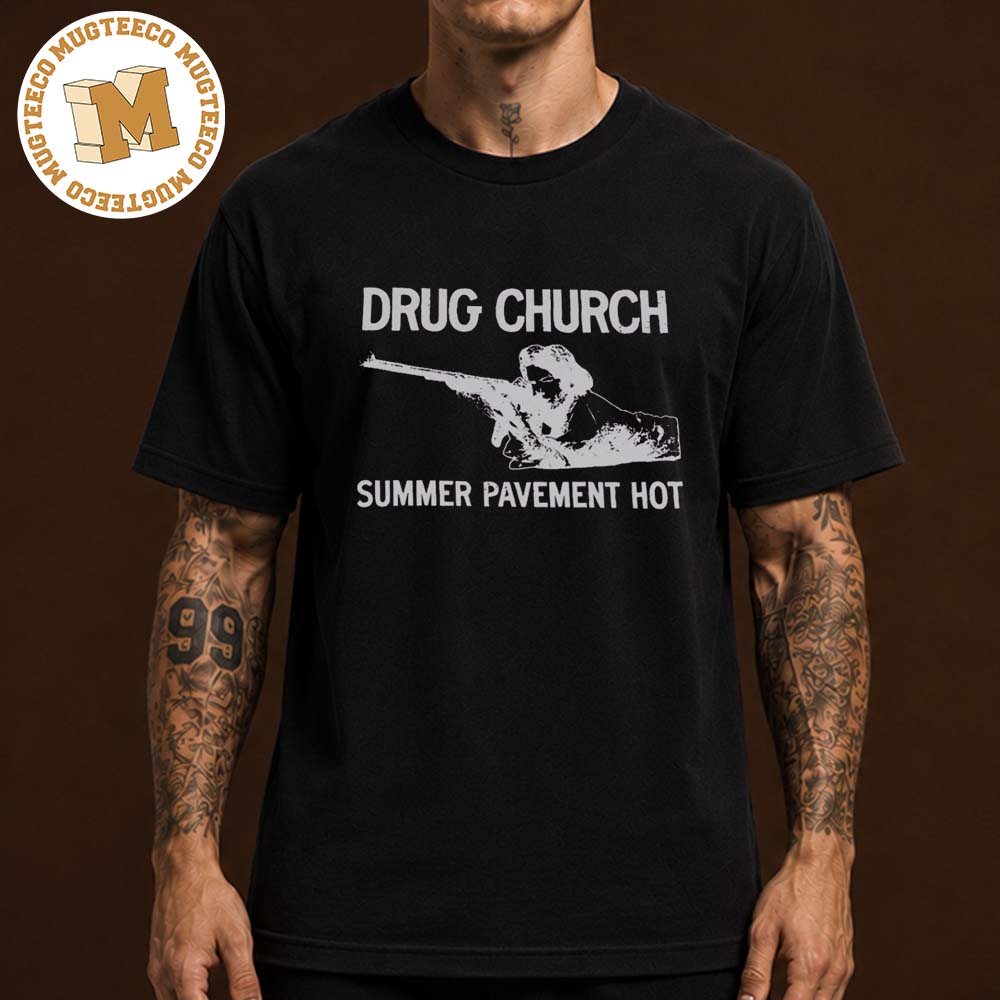 Drug Church Merch Tee Summer Pavement Hot Two Sided Unisex Black T Shirt Drug Church Merch Tee Summer Pavement Hot Two Sided Unisex Black T Shirt