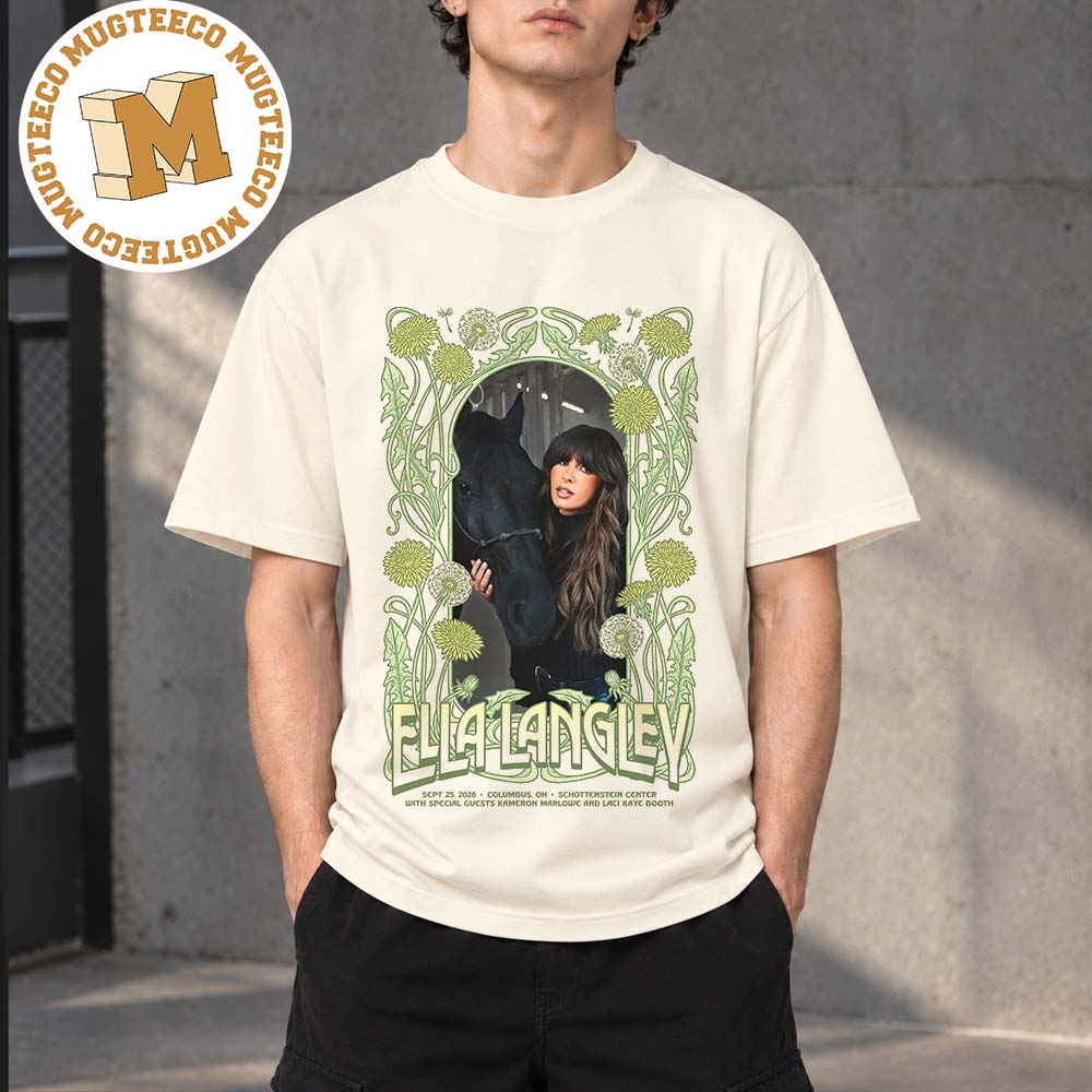 Ella Langley Columbus OH 2026 Event Poster At Schottenstein Center On September 25 2026 Unisex T-Shirt Ella Langley Columbus OH 2026 Event Poster At Schottenstein Center On September 25 2026 Unisex T-Shirt