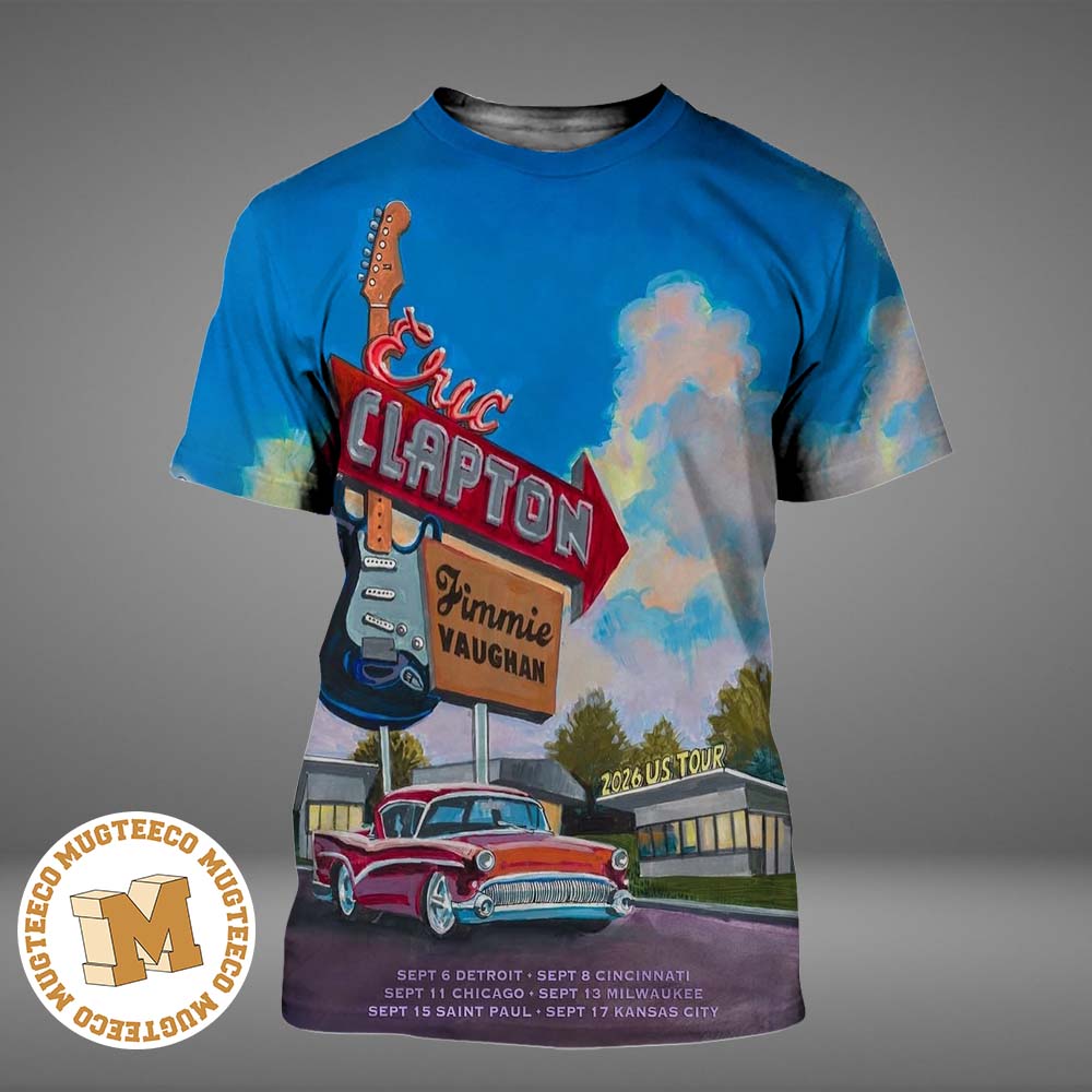 Eric Clapton Jimmie Vaughan US 2026 Tour Has Embarked On His 2026 7 City All Over Print Shirt Eric Clapton Jimmie Vaughan US 2026 Tour Has Embarked On His 2026 7 City All Over Print Shirt