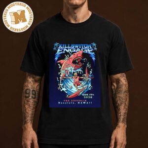 Killswitch Engage Honolulu Hawaii Event Poster At The Republik On November 17 2026 Unisex T-Shirt