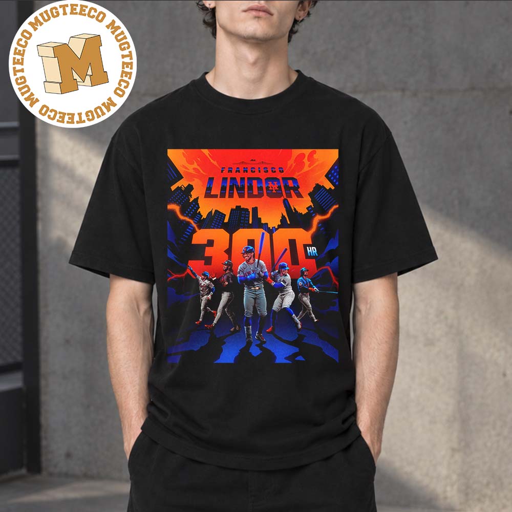MLB New York Mets Francisco Lindor 300 HRs Unisex T-Shirt MLB New York Mets Francisco Lindor 300 HRs Unisex T-Shirt