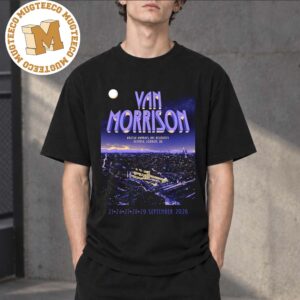 Van Morrison Olympia In London 2026 Event Poster At  British Airways ARC On 23 -29 2026 Unisex T-Shirt