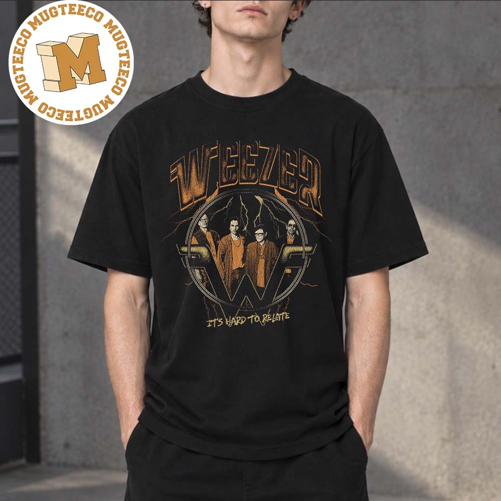 Weezer Hard To Relate Exclusive Unisex Black T Shirt Weezer Hard To Relate Exclusive Unisex Black T Shirt