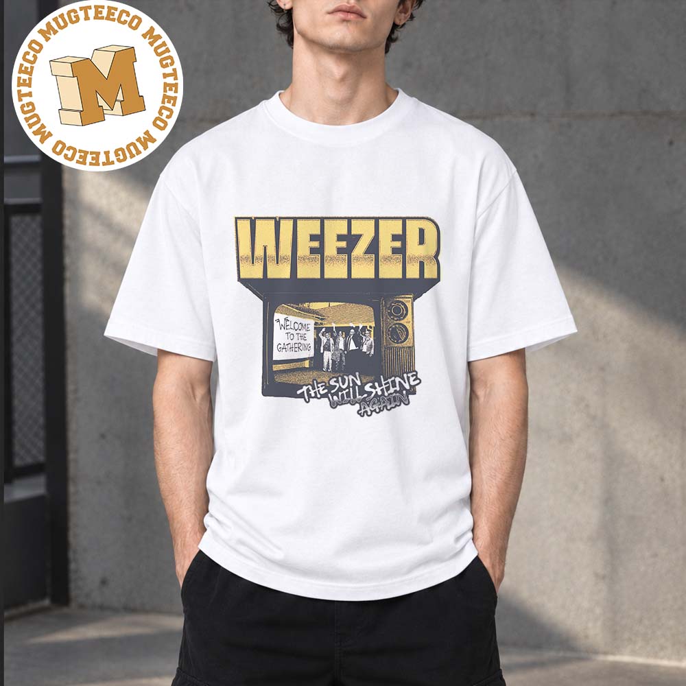 Weezer Sun Shine Again Exclusive Unisx White T-Shirt Weezer Sun Shine Again Exclusive Unisx White T-Shirt