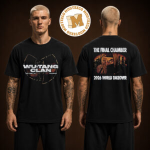 Wu Tang Clan Holmdel NJ The Final Chamber 2026 World Take Over On September 11 2026 Two Sided Unisex T Shirt