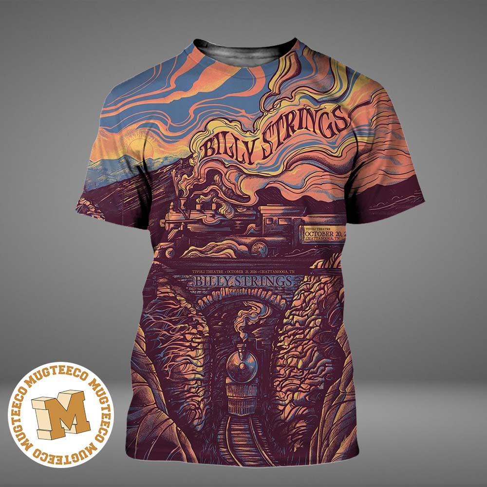 Billy Strings Chattanooga TN 2026 Event Poster At Tivoli Theatre On October 20 And 21 2026 All Over Print Shirt Billy Strings Chattanooga TN 2026 Event Poster At Tivoli Theatre On October 20 And 21 2026 All Over Print Shirt