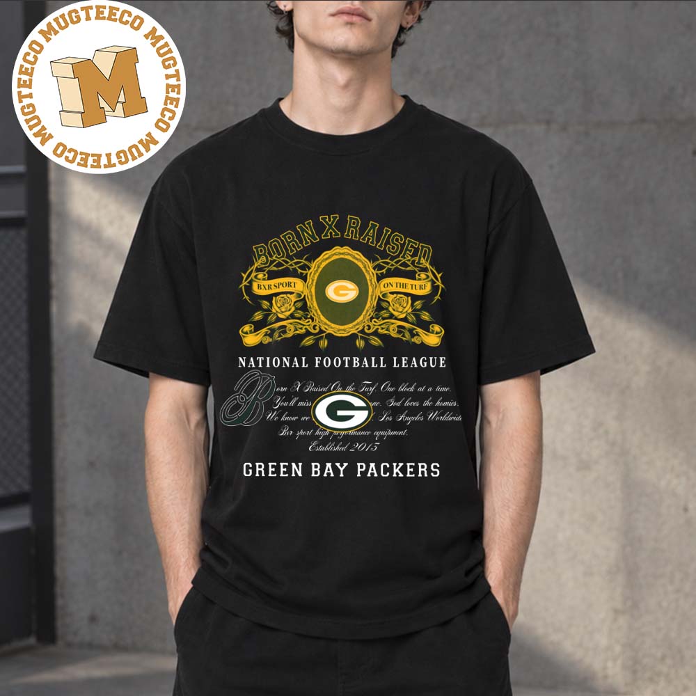 BornxRaised X National Football League Green Bay Packers Merch Tee Unisex T-Shirt BornxRaised X National Football League Green Bay Packers Merch Tee Unisex T-Shirt