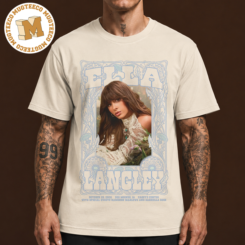 Ella Langley The Dandelion Tour Des Moines IA 2026 Event Poster At Casey's Center On October 29 2026 Unisex T-Shirt Ella Langley The Dandelion Tour Des Moines IA 2026 Event Poster At Casey's Center On October 29 2026 Unisex T-Shirt