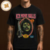 Ice Nine Kills Exclusive Tee Now Slaying Unisex Black T-Shirt Ice Nine Kills Exclusive Tee Now Slaying Unisex Black T-Shirt