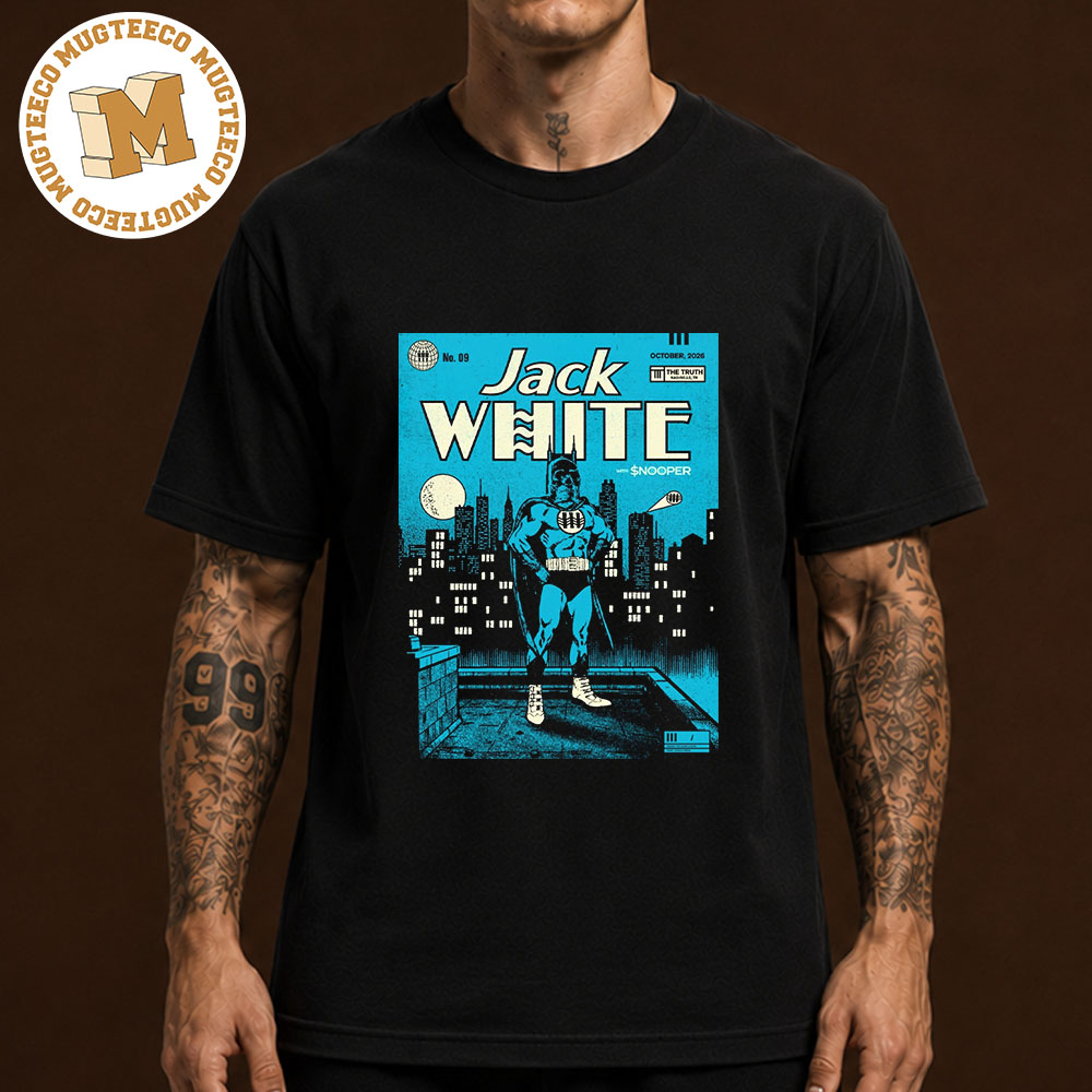 Jack White Nashville TN 2026 Event Poster At The Truth On October 9 2026 Unisex T-Shirt Jack White Nashville TN 2026 Event Poster At The Truth On October 9 2026 Unisex T-Shirt
