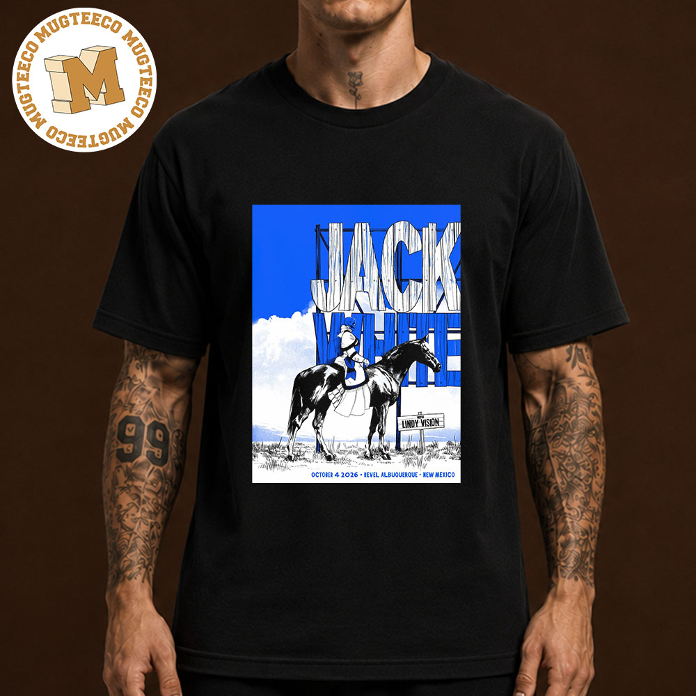 Jack White New Mexico 2026 Event Poster At Revel Albuquerque On October 4 2026 Unisex T-Shirt Jack White New Mexico 2026 Event Poster At Revel Albuquerque On October 4 2026 Unisex T-Shirt