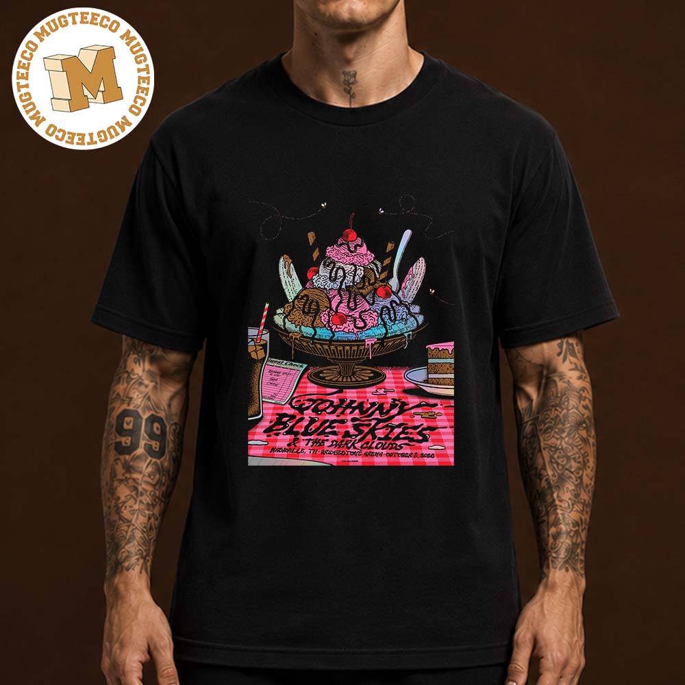 Johnny Blue Skies And The Dark Clouds Nashville TN 2026 Event Poster At Brigestone Arena On October 2 2026 Unisex T-Shirt Johnny Blue Skies And The Dark Clouds Nashville TN 2026 Event Poster At Brigestone Arena On October 2 2026 Unisex T-Shirt