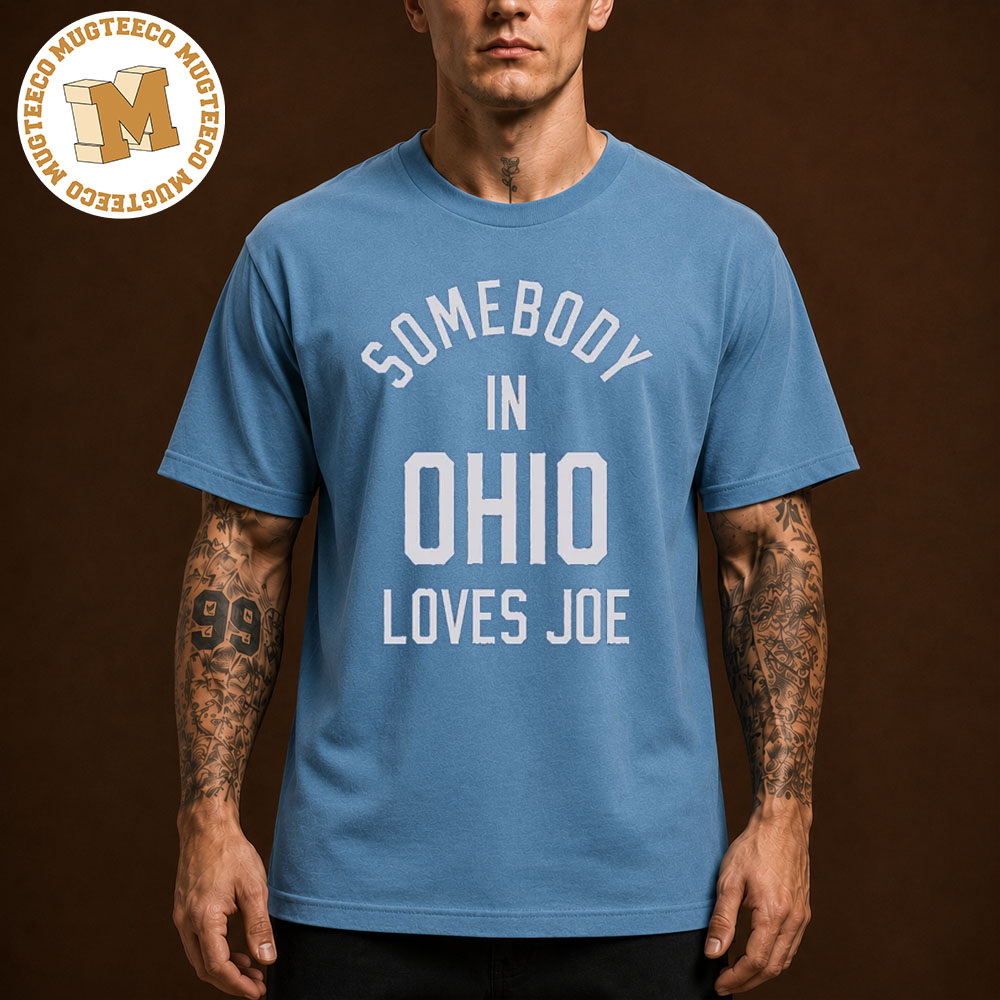 Jonas Brothers Merch Tee Somebody In Ohio Loves Joe Unisex T-Shirt Jonas Brothers Merch Tee Somebody In Ohio Loves Joe Unisex T-Shirt