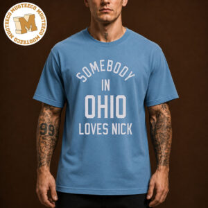 Jonas Brothers Merch Tee Somebody In Ohio Loves Nick Unisex T-Shirt