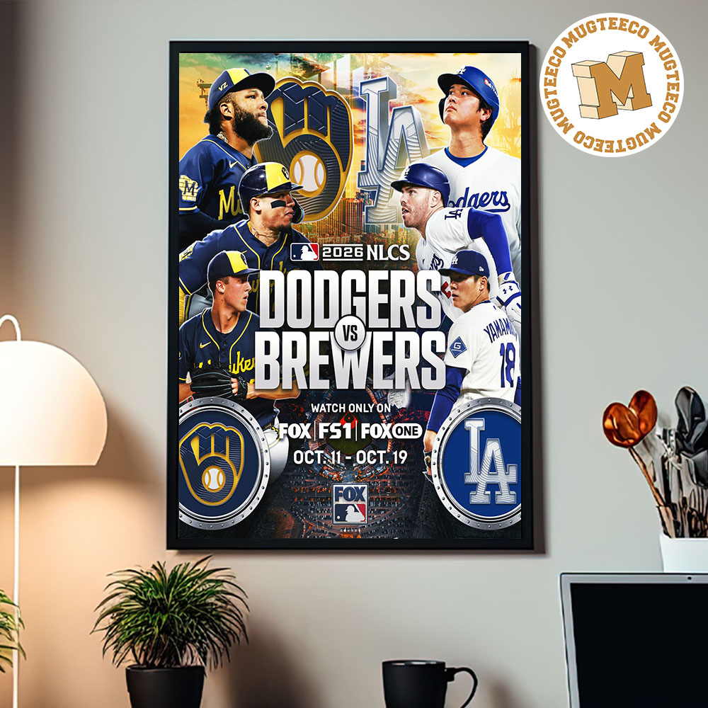 MLB Los Angeles Dodgers VS Milwaukee Brewers Rematch Will Meet Again In The NLCS On October 11 And 19 2026 Home Decor Poster Canvas MLB Los Angeles Dodgers VS Milwaukee Brewers Rematch Will Meet Again In The NLCS On October 11 And 19 2026 Home Decor Poster Canvas