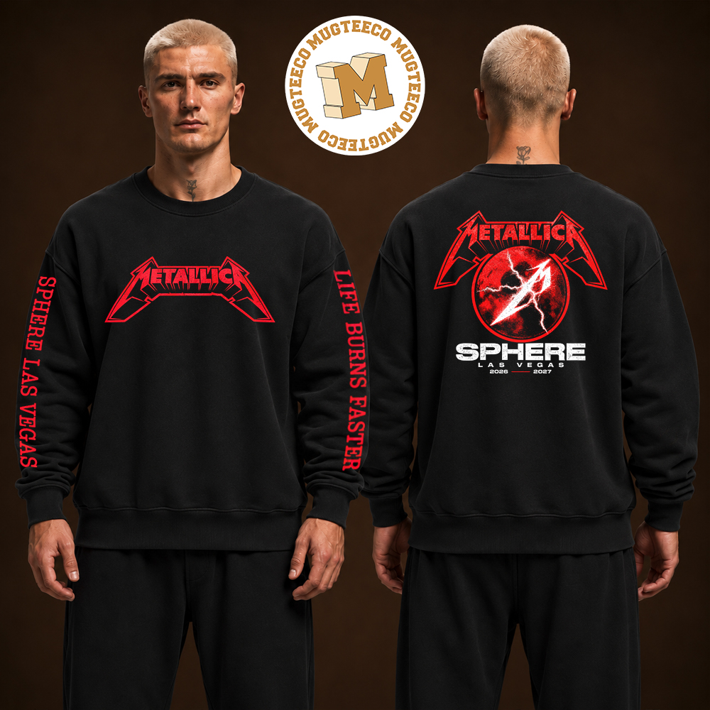 Metallica Life Burns Faster Las Vegas 2026 At Sphere 2026 2027 Two Sided Unisex Black Long Sleeve Shirt Metallica Life Burns Faster Las Vegas 2026 At Sphere 2026 2027 Two Sided Unisex Black Long Sleeve Shirt