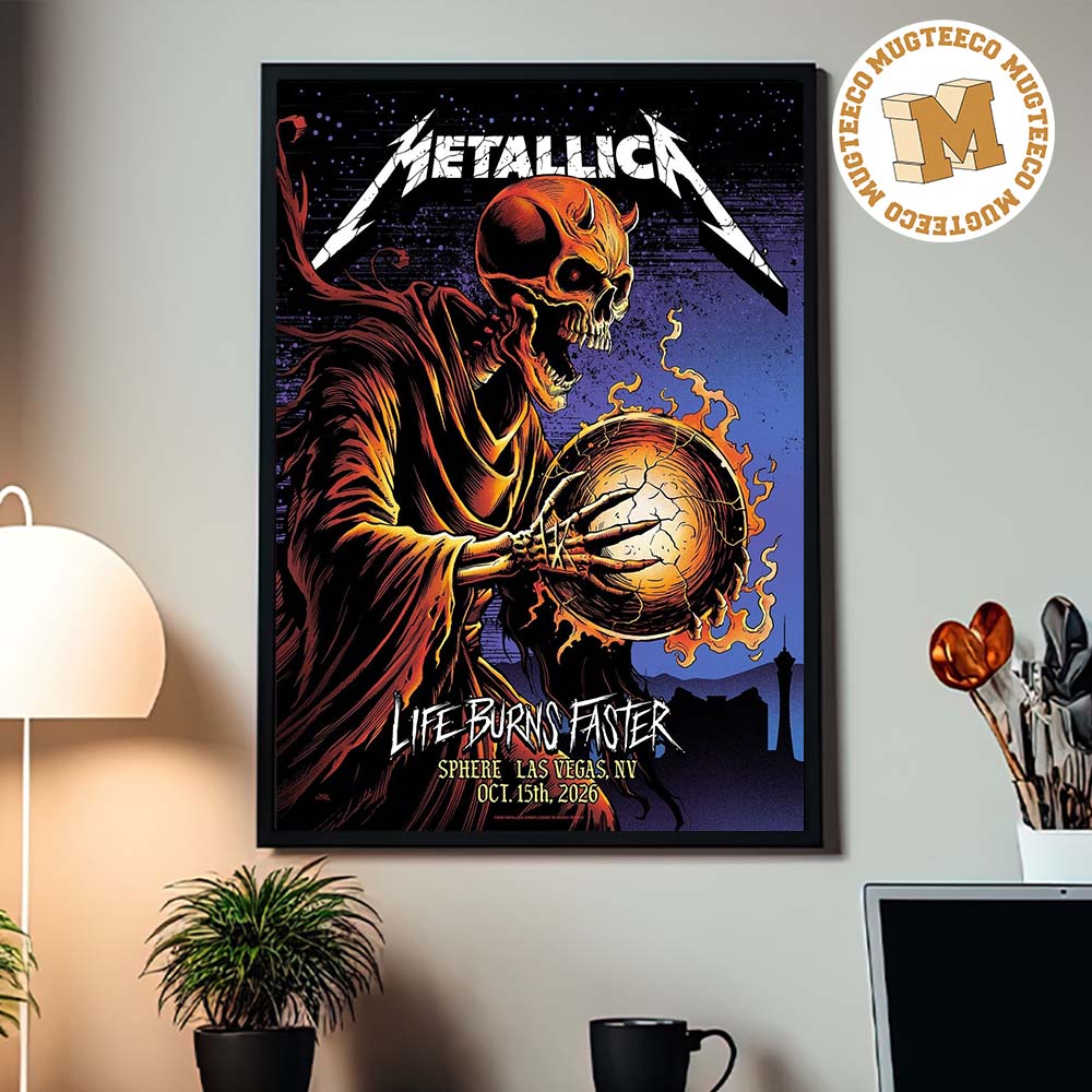 Metallica Life Burns Faster Las Vegas NV 2026 Event Poster At Sphere On October 15 2026 Home Decor Poster Canvas Metallica Life Burns Faster Las Vegas NV 2026 Event Poster At Sphere On October 15 2026 Home Decor Poster Canvas